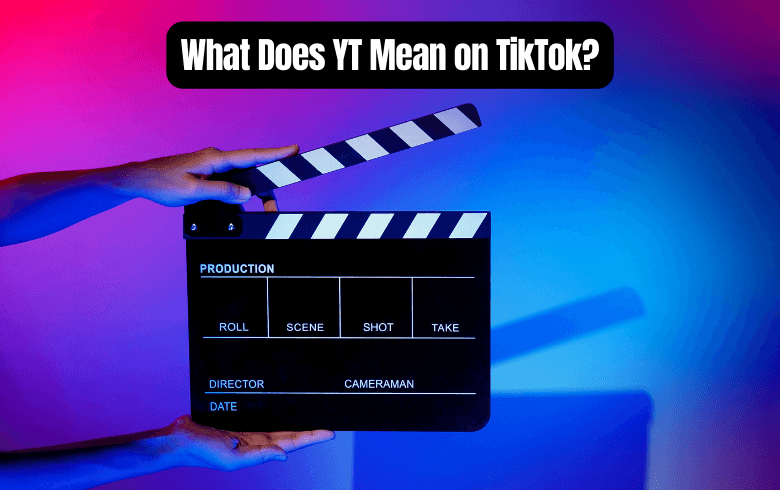 What Does YT Mean on TikTok?